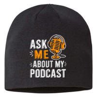 Ask Me About My Podcast Funny Podcaster Audio Content Gifts Sustainable Beanie