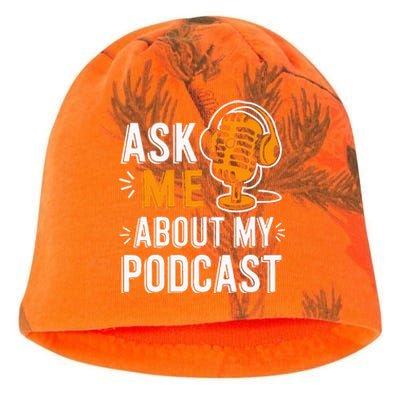 Ask Me About My Podcast Funny Podcaster Audio Content Gifts Kati - Camo Knit Beanie