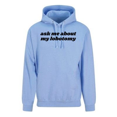 Ask Me About My Lobotomy Unisex Surf Hoodie