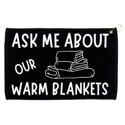 Ask Me About Our Warm Blankets Grommeted Golf Towel