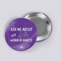 Ask Me About Our Warm Blankets Button