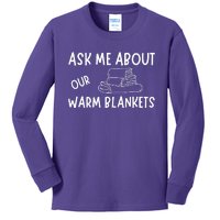 Ask Me About Our Warm Blankets Kids Long Sleeve Shirt