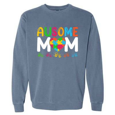 Ausome Mom Autism Great Gift Garment-Dyed Sweatshirt