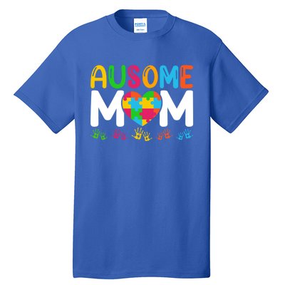 Ausome Mom Autism Great Gift Tall T-Shirt