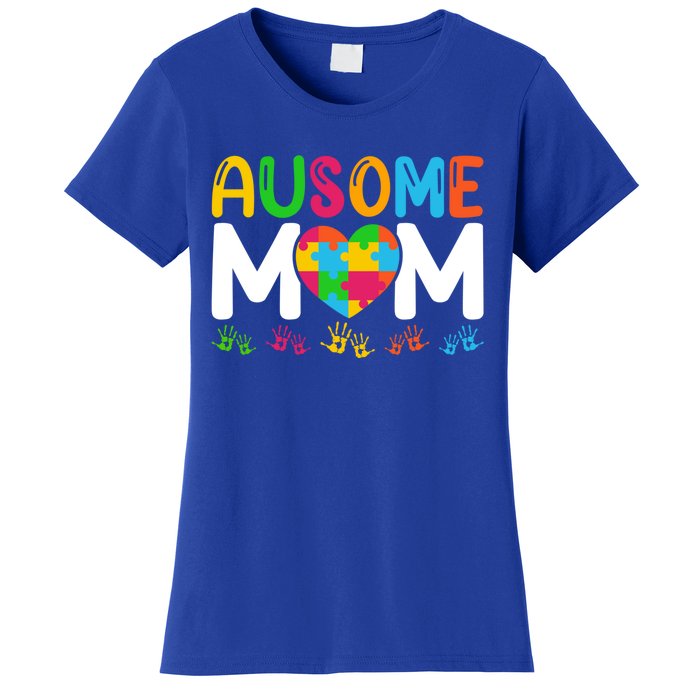 Ausome Mom Autism Great Gift Women's T-Shirt