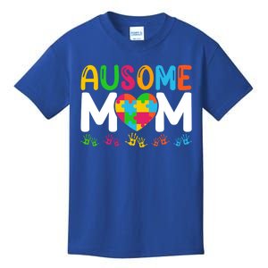 Ausome Mom Autism Great Gift Kids T-Shirt