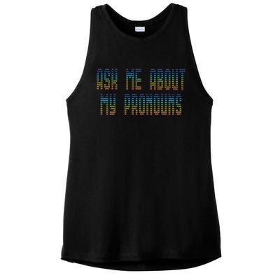 Ask Me About My Pronouns Rainbow Funny Gay Agenda Gift Ladies PosiCharge Tri-Blend Wicking Tank