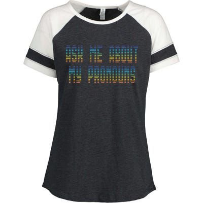 Ask Me About My Pronouns Rainbow Funny Gay Agenda Gift Enza Ladies Jersey Colorblock Tee