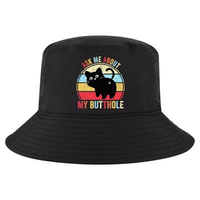 Ask Me About My Butthole Funny Cat Butt TShirt Cool Comfort Performance Bucket Hat