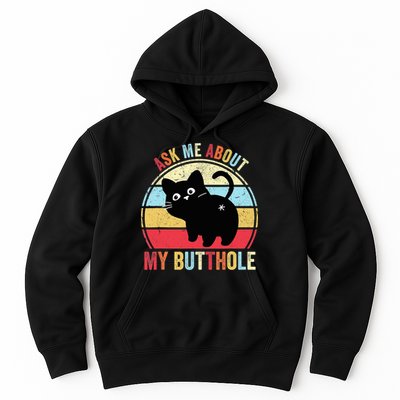 Ask Me About My Butthole Funny Cat Butt TShirt Hoodie