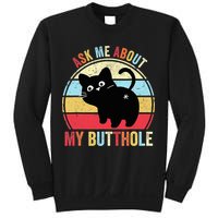 Ask Me About My Butthole Funny Cat Butt TShirt Sweatshirt