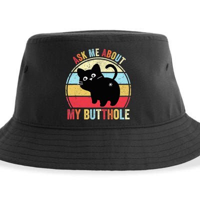 Ask Me About My Butthole Funny Cat Butt TShirt Sustainable Bucket Hat