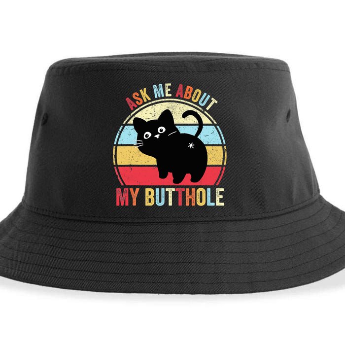 Ask Me About My Butthole Funny Cat Butt TShirt Sustainable Bucket Hat