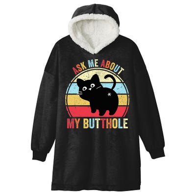 Ask Me About My Butthole Funny Cat Butt TShirt Hooded Wearable Blanket