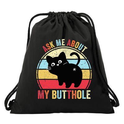 Ask Me About My Butthole Funny Cat Butt TShirt Drawstring Bag