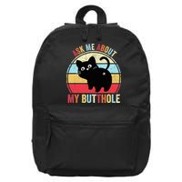 Ask Me About My Butthole Funny Cat Butt TShirt 16 in Basic Backpack
