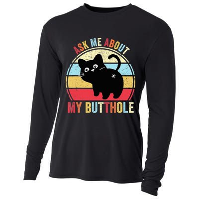 Ask Me About My Butthole Funny Cat Butt TShirt Cooling Performance Long Sleeve Crew