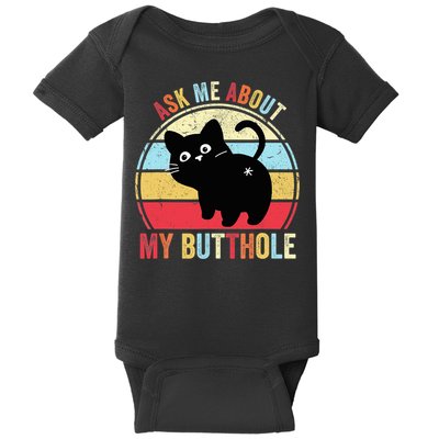 Ask Me About My Butthole Funny Cat Butt TShirt Baby Bodysuit