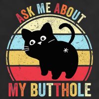 Ask Me About My Butthole Funny Cat Butt TShirt Microfiber Hand Towel