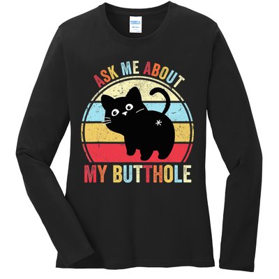 Ask Me About My Butthole Funny Cat Butt TShirt Ladies Long Sleeve Shirt