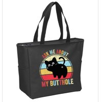 Ask Me About My Butthole Funny Cat Butt TShirt Zip Tote Bag