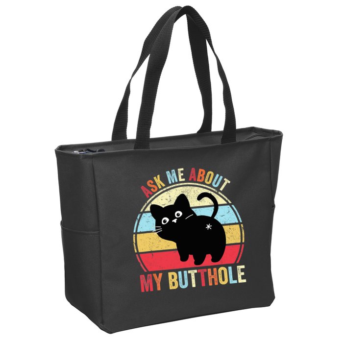 Ask Me About My Butthole Funny Cat Butt TShirt Zip Tote Bag