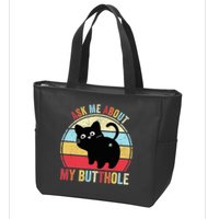Ask Me About My Butthole Funny Cat Butt TShirt Zip Tote Bag