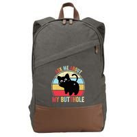 Ask Me About My Butthole Funny Cat Butt TShirt Cotton Canvas Backpack