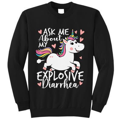 Ask Me About My Explosive Diarrhea Poop Meme Funny Unicorn Sweatshirt
