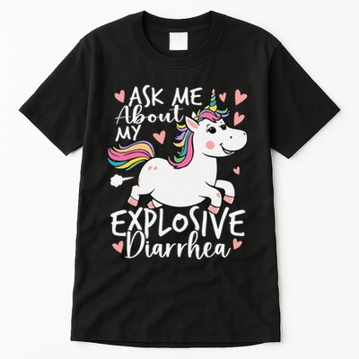 Ask Me About My Explosive Diarrhea Poop Meme Funny Unicorn Tall T-Shirt