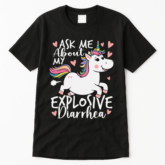 Ask Me About My Explosive Diarrhea Poop Meme Funny Unicorn Tall T-Shirt