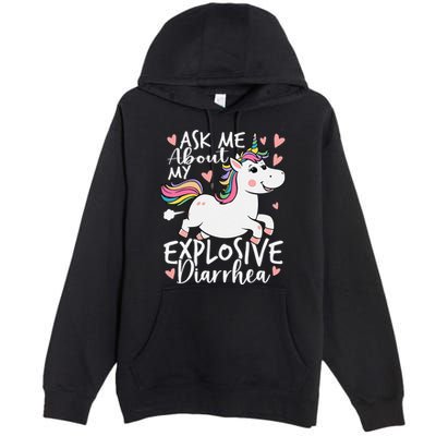 Ask Me About My Explosive Diarrhea Poop Meme Funny Unicorn Premium Pullover Hoodie