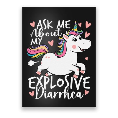 Ask Me About My Explosive Diarrhea Poop Meme Funny Unicorn Poster