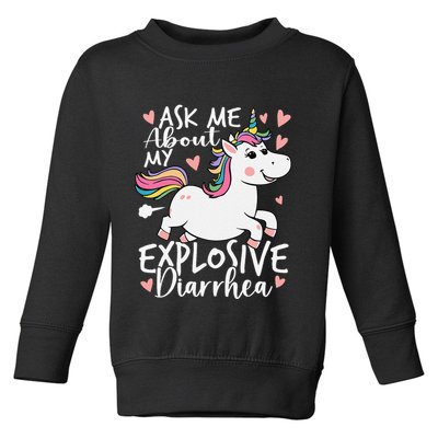 Ask Me About My Explosive Diarrhea Poop Meme Funny Unicorn Toddler Sweatshirt