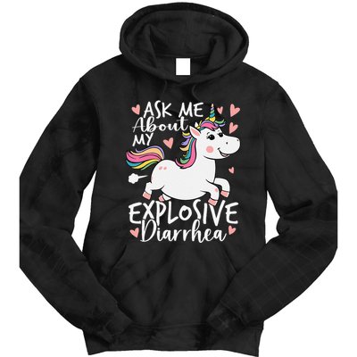 Ask Me About My Explosive Diarrhea Poop Meme Funny Unicorn Tie Dye Hoodie