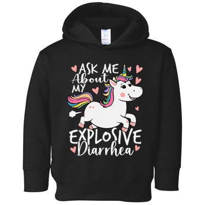 Ask Me About My Explosive Diarrhea Poop Meme Funny Unicorn Toddler Hoodie