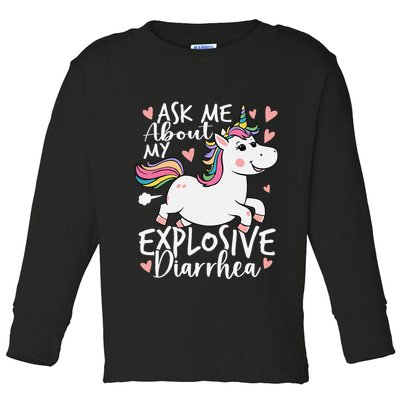 Ask Me About My Explosive Diarrhea Poop Meme Funny Unicorn Toddler Long Sleeve Shirt
