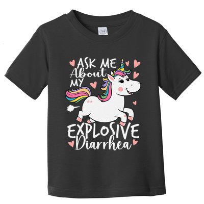 Ask Me About My Explosive Diarrhea Poop Meme Funny Unicorn Toddler T-Shirt