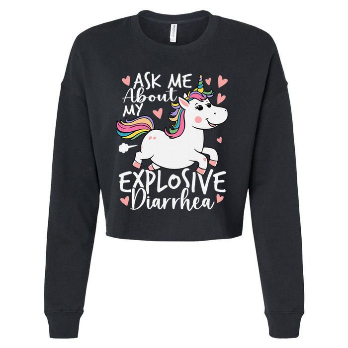 Ask Me About My Explosive Diarrhea Poop Meme Funny Unicorn Cropped Pullover Crew