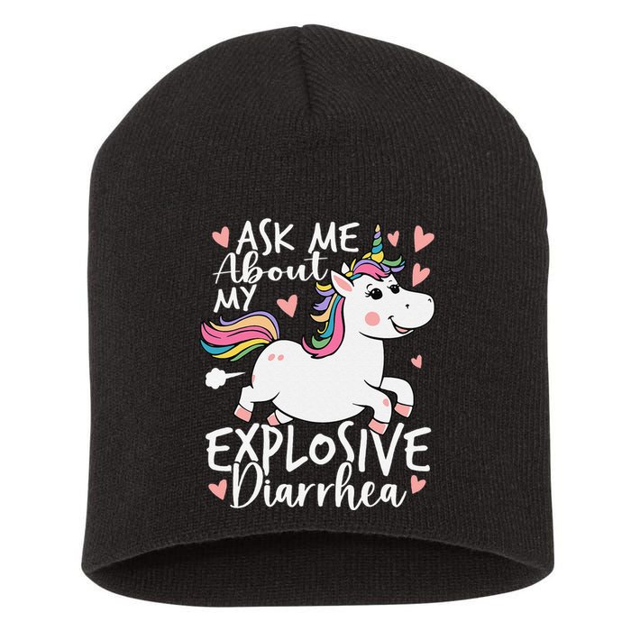 Ask Me About My Explosive Diarrhea Poop Meme Funny Unicorn Short Acrylic Beanie