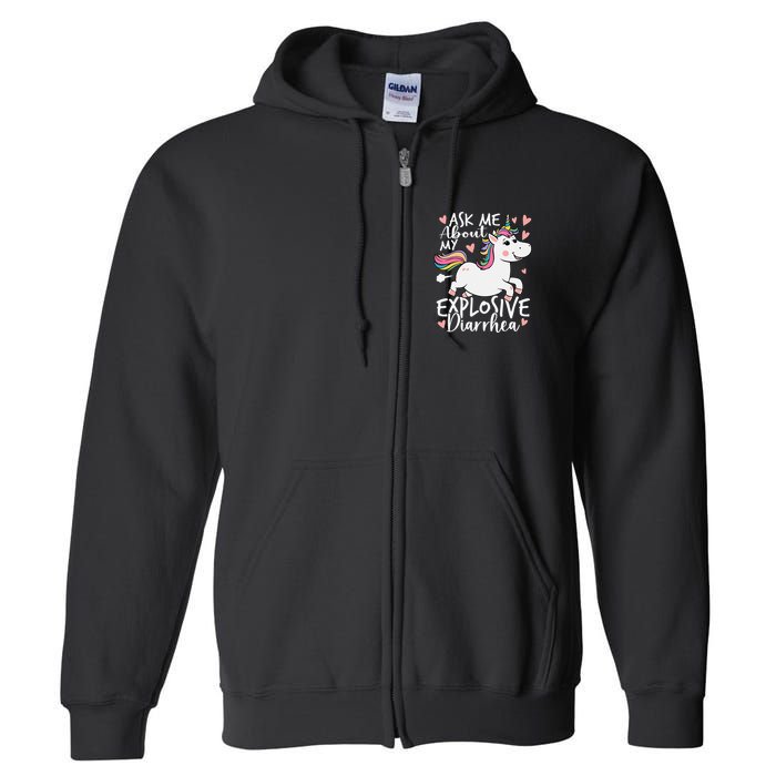 Ask Me About My Explosive Diarrhea Poop Meme Funny Unicorn Full Zip Hoodie