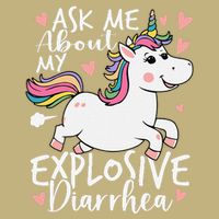 Ask Me About My Explosive Diarrhea Poop Meme Funny Unicorn Hoodie