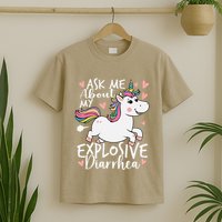 Ask Me About My Explosive Diarrhea Poop Meme Funny Unicorn T-Shirt
