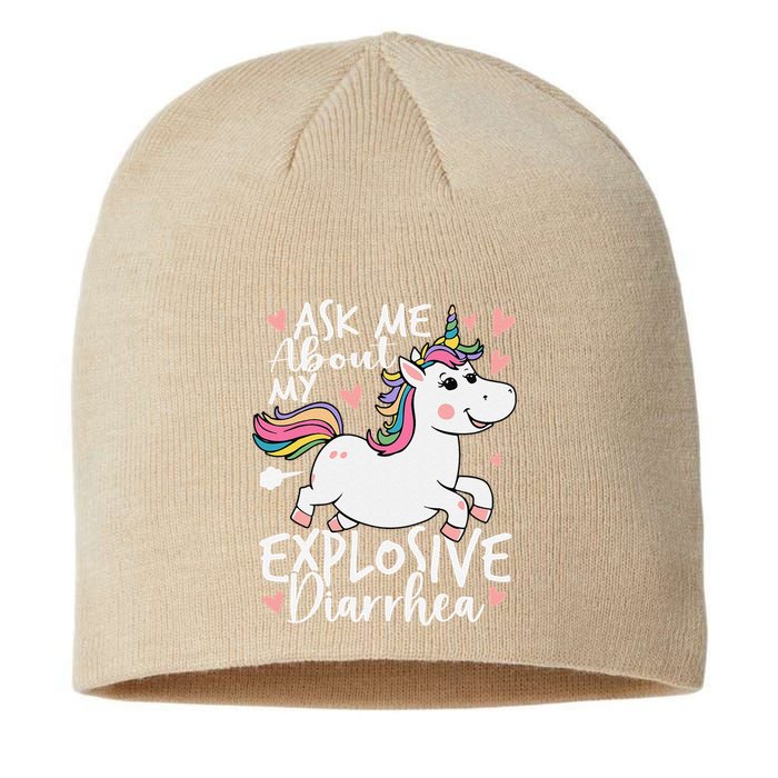 Ask Me About My Explosive Diarrhea Poop Meme Funny Unicorn Sustainable Beanie