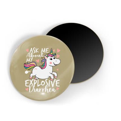 Ask Me About My Explosive Diarrhea Poop Meme Funny Unicorn Magnet