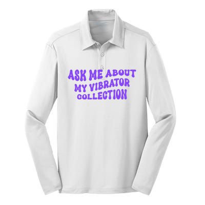 Ask Me About My Vibrator Collection Silk Touch Performance Long Sleeve Polo