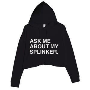 Ask Me About My Splinker Crop Fleece Hoodie