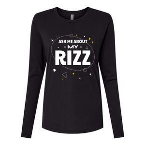 Ask Me About My Rizz I Got That W Rizz Funny Ironic Meme Womens Cotton Relaxed Long Sleeve T-Shirt