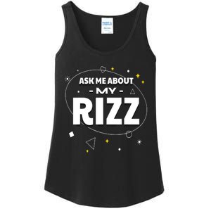 Ask Me About My Rizz I Got That W Rizz Funny Ironic Meme Ladies Essential Tank