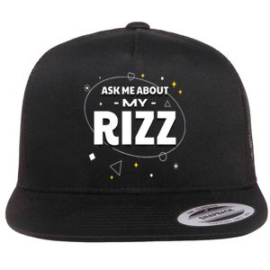 Ask Me About My Rizz I Got That W Rizz Funny Ironic Meme Flat Bill Trucker Hat